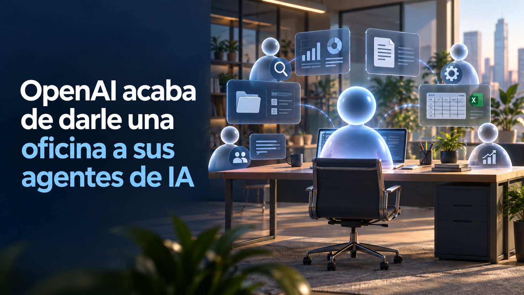 Oficina virtual con agentes de inteligencia artificial trabajando con archivos, informes y herramientas